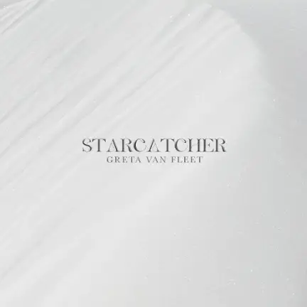 Greta Van Fleet : Starcatcher